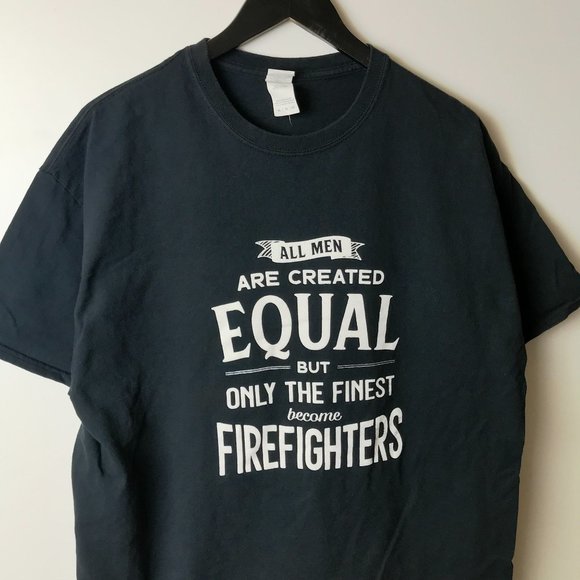 Firefighters All Men Are Created Equal T Shirt Gray XL Extra Large Graphic Tee - Picture 9 of 11